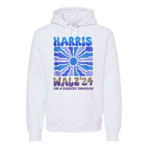 Harris Walz 2024 Election Harris Walz24 For A Brighter Tomorrow Premium Hoodie