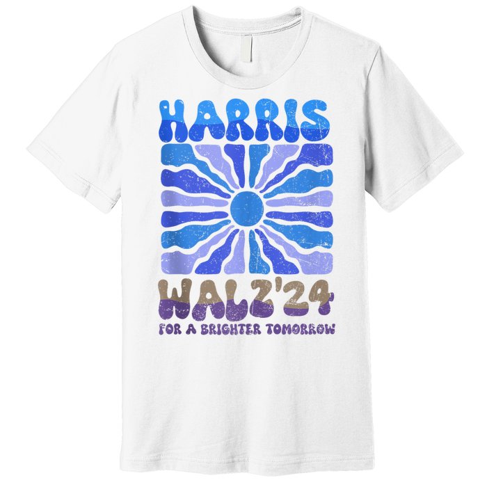 Harris Walz 2024 Election Harris Walz24 For A Brighter Tomorrow Premium T-Shirt