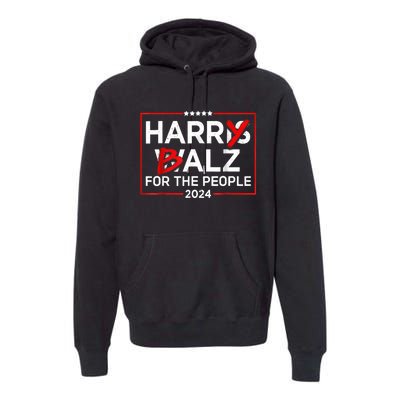 Harris Walz 24 Harry Balz For The People 2024 Democratics Premium Hoodie