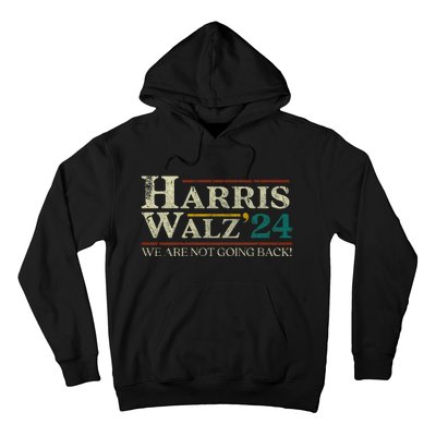 Harris Walz 2024 Election We Are Not Going Back Distressed Hoodie