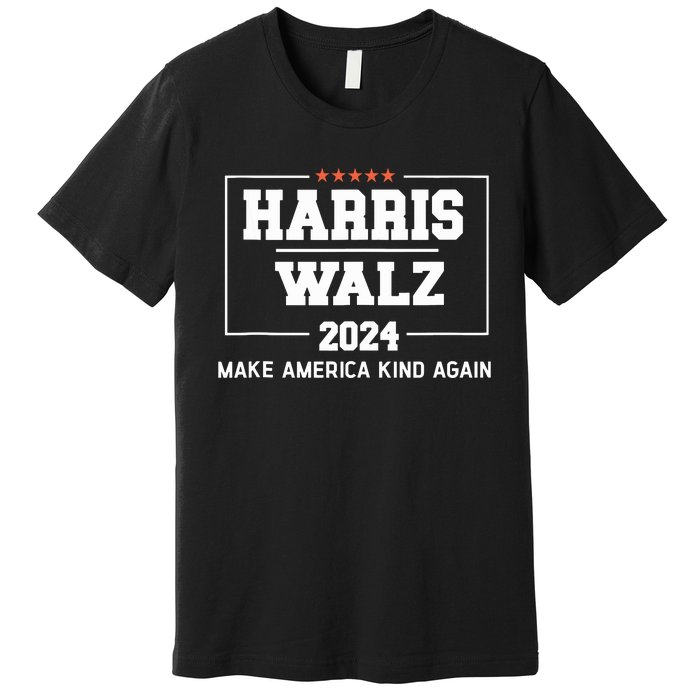 Harris Walz 2024 Make America Kind Again Harris Waltz Quote Premium T-Shirt