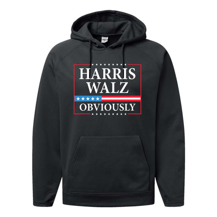 Harris Waltz 2024 Obviously Kamala Harris Tim Walz 2024 Performance Fleece Hoodie