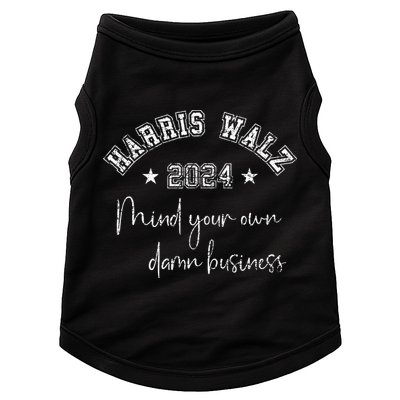 Harris Walz 2024 Mind Your Own Damn Business Us Vintage Doggie Tank