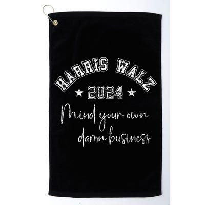 Harris Walz 2024 Mind Your Own Damn Business Us Vintage Golf Towel