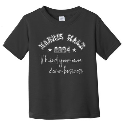 Harris Walz 2024 Mind Your Own Damn Business Us Vintage Toddler T-Shirt