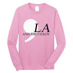 Harris Walz 2024 Comma La And The Coach Long Sleeve Shirt