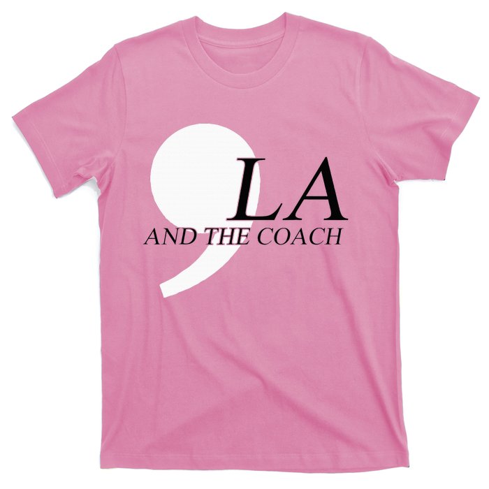 Harris Walz 2024 Comma La And The Coach T-Shirt