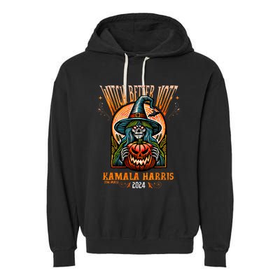 Harris Walz 2024 Halloween Witch Better Vote Kamala Harris Garment-Dyed Fleece Hoodie