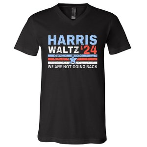 Harris Waltz 2024 WeRe Not Going Back Vote For 2024 V-Neck T-Shirt