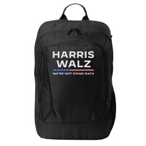 Harris Walz 2024 WeRe Not Going Back Waltz Vote President City Backpack