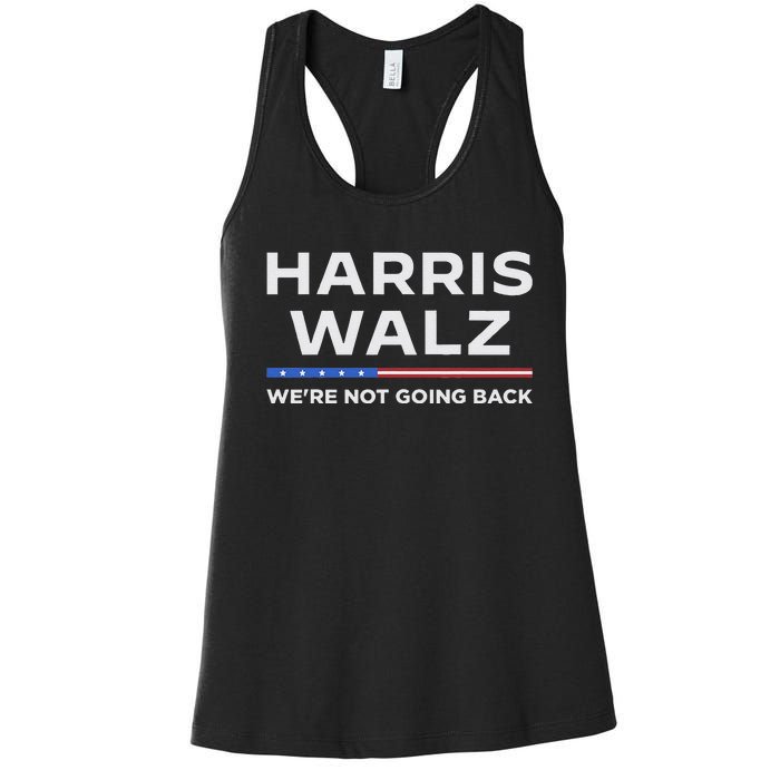 Harris Walz 2024 WeRe Not Going Back Waltz Vote President Women's Racerback Tank