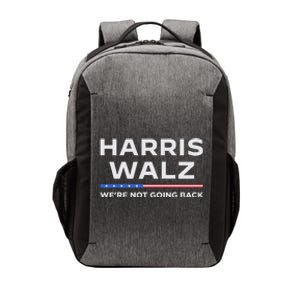 Harris Walz 2024 WeRe Not Going Back Waltz Vote President Vector Backpack