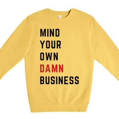 Harris Walz 2024 Mind Your Own Damn Business Retro Vintage Premium Crewneck Sweatshirt