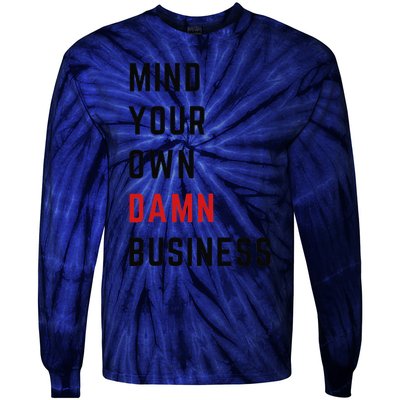 Harris Walz 2024 Mind Your Own Damn Business Retro Vintage Tie-Dye Long Sleeve Shirt