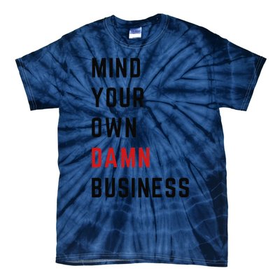 Harris Walz 2024 Mind Your Own Damn Business Retro Vintage Tie-Dye T-Shirt