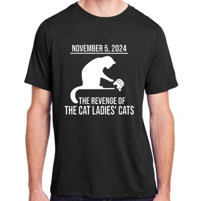 Harris Walz 2024 November 5 2024 The Revenge Of The Cat Ladies Cats Adult ChromaSoft Performance T-Shirt