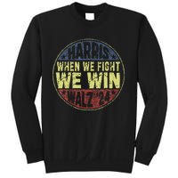 Harris Waltz 2024 When We Fight We Win American Election Sweatshirt