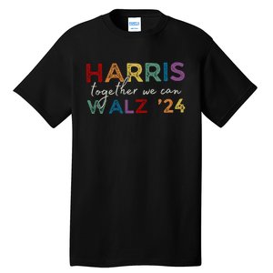 Harris Walz 24 Together We Can Tall T-Shirt