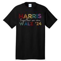 Harris Walz 24 Together We Can Tall T-Shirt