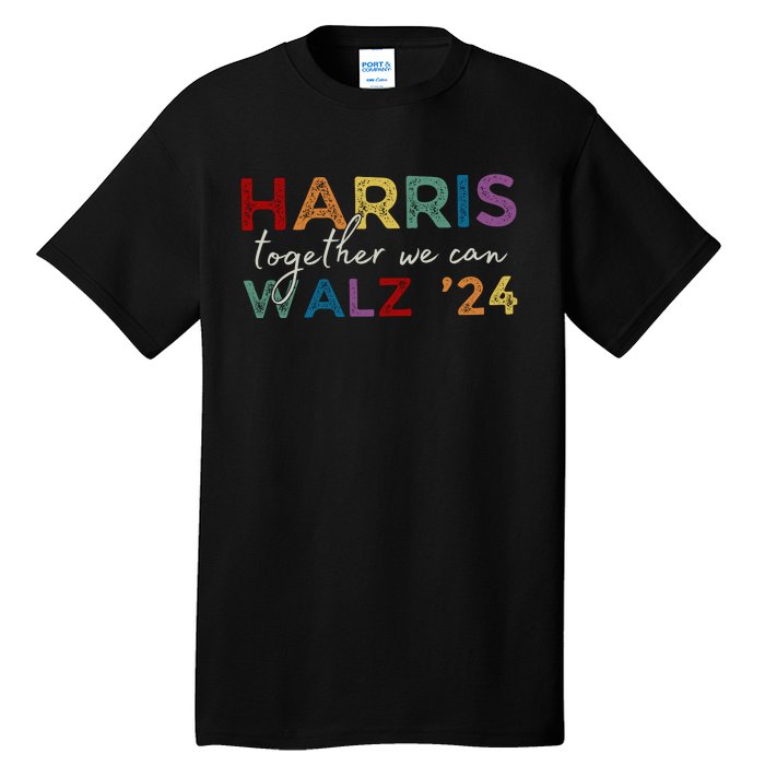 Harris Walz 24 Together We Can Tall T-Shirt