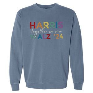 Harris Walz 24 Together We Can Garment-Dyed Sweatshirt