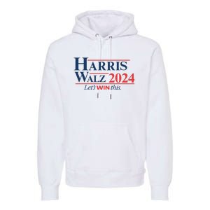 Harris Walz 2024 Kamala Harris Tim Walz President Premium Hoodie