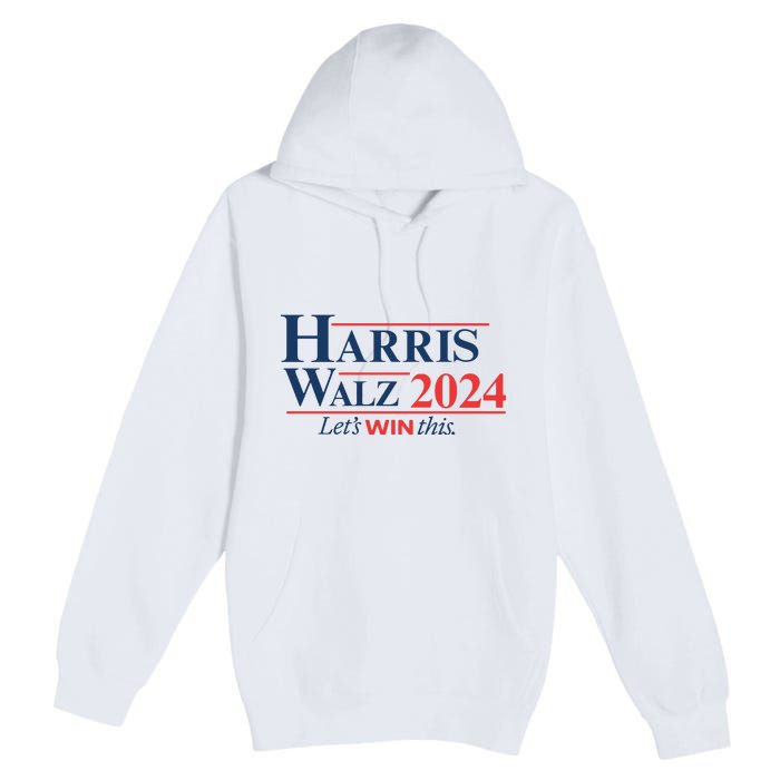 Harris Walz 2024 Kamala Harris Tim Walz President Premium Pullover Hoodie