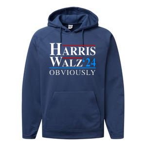 Harris Walz 2024 Obviously Kamala Harris Tim Waltz Performance Fleece Hoodie