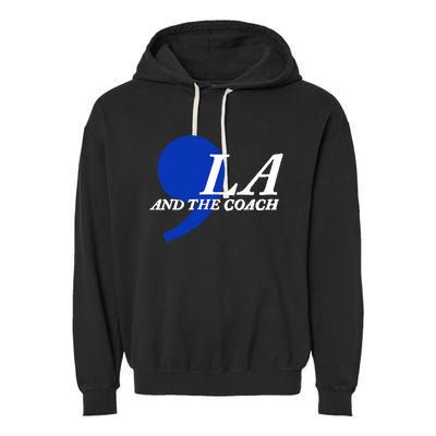 Harris Walz 2024 Comma La And The Coach Garment-Dyed Fleece Hoodie