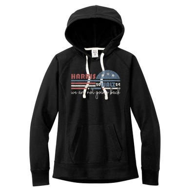 Harris Waltz 2024 Were Not Going Back Retro Women's Fleece Hoodie