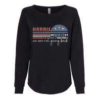 Harris Waltz 2024 Were Not Going Back Retro Womens California Wash Sweatshirt