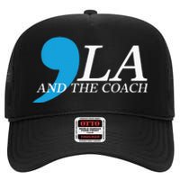 Harris Walz 2024 Comma La And The Coach High Crown Mesh Back Trucker Hat