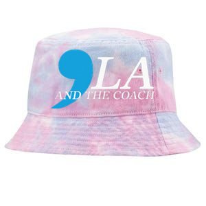 Harris Walz 2024 Comma La And The Coach Tie-Dyed Bucket Hat