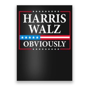 Harris Waltz 2024 Obviously Kamala Harris Tim Walz 2024 Poster