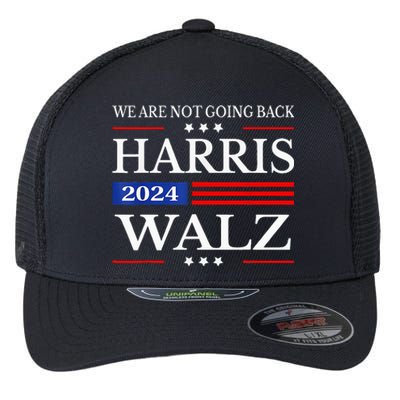 Harris Waltz 2024 WeRe Not Going Back Kamala Harris 2024 Flexfit Unipanel Trucker Cap