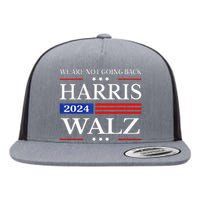 Harris Waltz 2024 WeRe Not Going Back Kamala Harris 2024 Flat Bill Trucker Hat