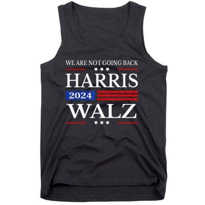 Harris Waltz 2024 WeRe Not Going Back Kamala Harris 2024 Tank Top