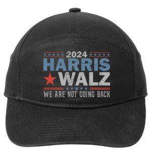 Harris Waltz 2024 WeRe Not Going Back Walz Kamala Harris 7-Panel Snapback Hat