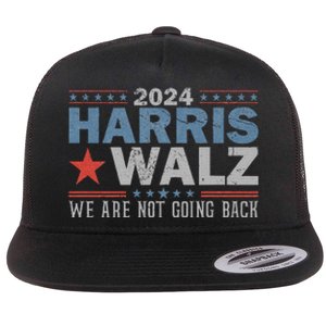 Harris Waltz 2024 WeRe Not Going Back Walz Kamala Harris Flat Bill Trucker Hat