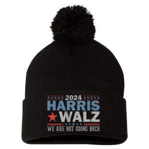 Harris Waltz 2024 WeRe Not Going Back Walz Kamala Harris Pom Pom 12in Knit Beanie