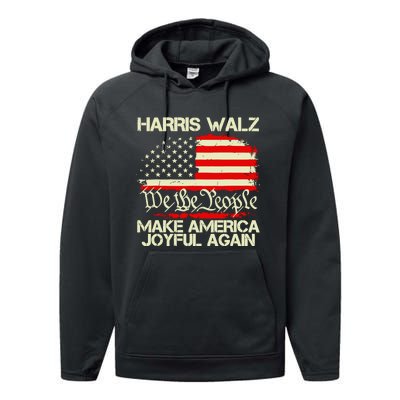 Harris Walz 2024 Make America Joyful Again We The People American Flag Performance Fleece Hoodie