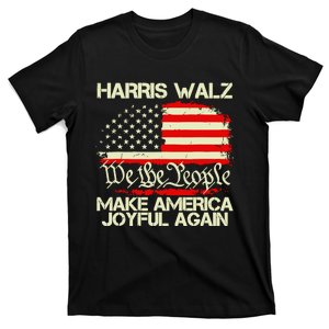 Harris Walz 2024 Make America Joyful Again We The People American Flag T-Shirt