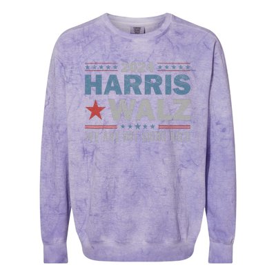 Harris Waltz 2024 WeRe Not Going Back Walz Kamala Harris Colorblast Crewneck Sweatshirt