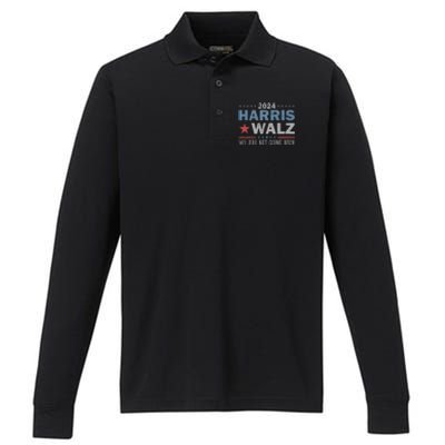 Harris Waltz 2024 WeRe Not Going Back Walz Kamala Harris Performance Long Sleeve Polo