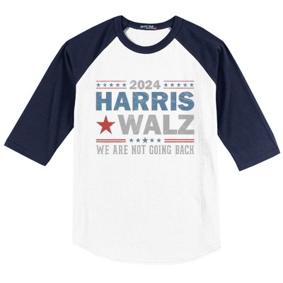 Harris Waltz 2024 WeRe Not Going Back Walz Kamala Harris Baseball Sleeve Shirt