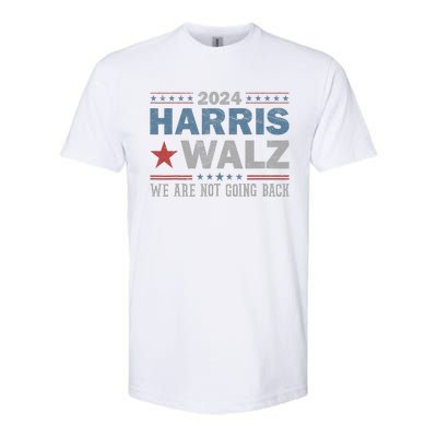 Harris Waltz 2024 WeRe Not Going Back Walz Kamala Harris Softstyle CVC T-Shirt