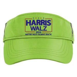 Harris Walz 2024 WeRe Not Going Back Kamala Harris Vp Walz Adult Drive Performance Visor