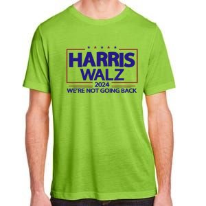 Harris Walz 2024 WeRe Not Going Back Kamala Harris Vp Walz Adult ChromaSoft Performance T-Shirt