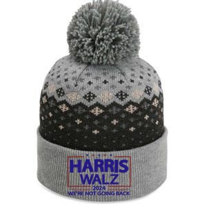 Harris Walz 2024 WeRe Not Going Back Kamala Harris Vp Walz The Baniff Cuffed Pom Beanie