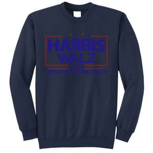 Harris Walz 2024 WeRe Not Going Back Kamala Harris Vp Walz Sweatshirt